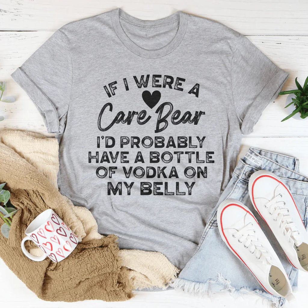 If I Were A Care Bear I’d Probably Have A Bottle Of Vodka product image 4