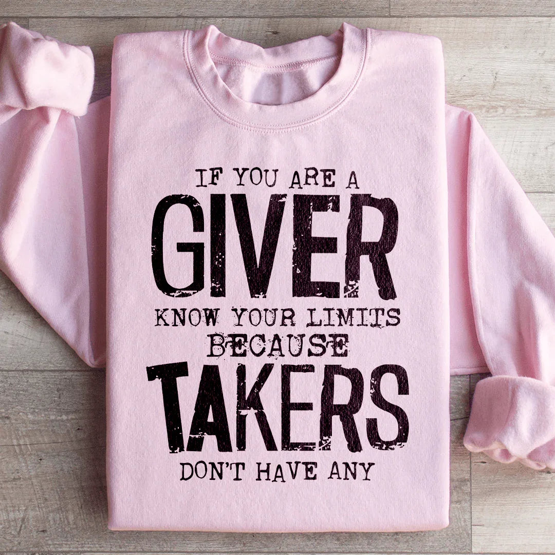 If You Are A Giver Know Your Limits Sweatshirt product image 4