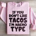 "If You Don't Like Tacos I'm Nacho Type" – Foodie Pun product image 1