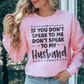 If You Don't Speak to Me Sweatshirt product image 1