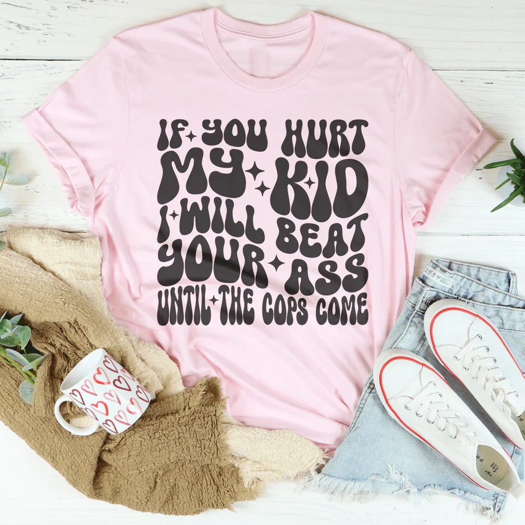 If You Hurt My Kid I Will Beat Tee product image 1