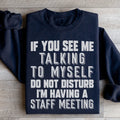 If You See Me Talking To Myself Do Not Disturb I'm Having A product image 1