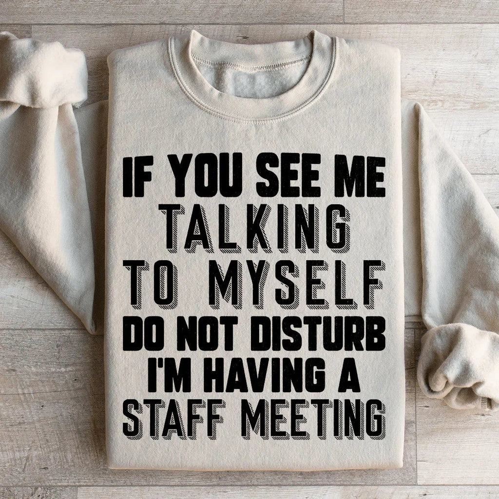 If You See Me Talking To Myself Do Not Disturb I'm Having A product image 3