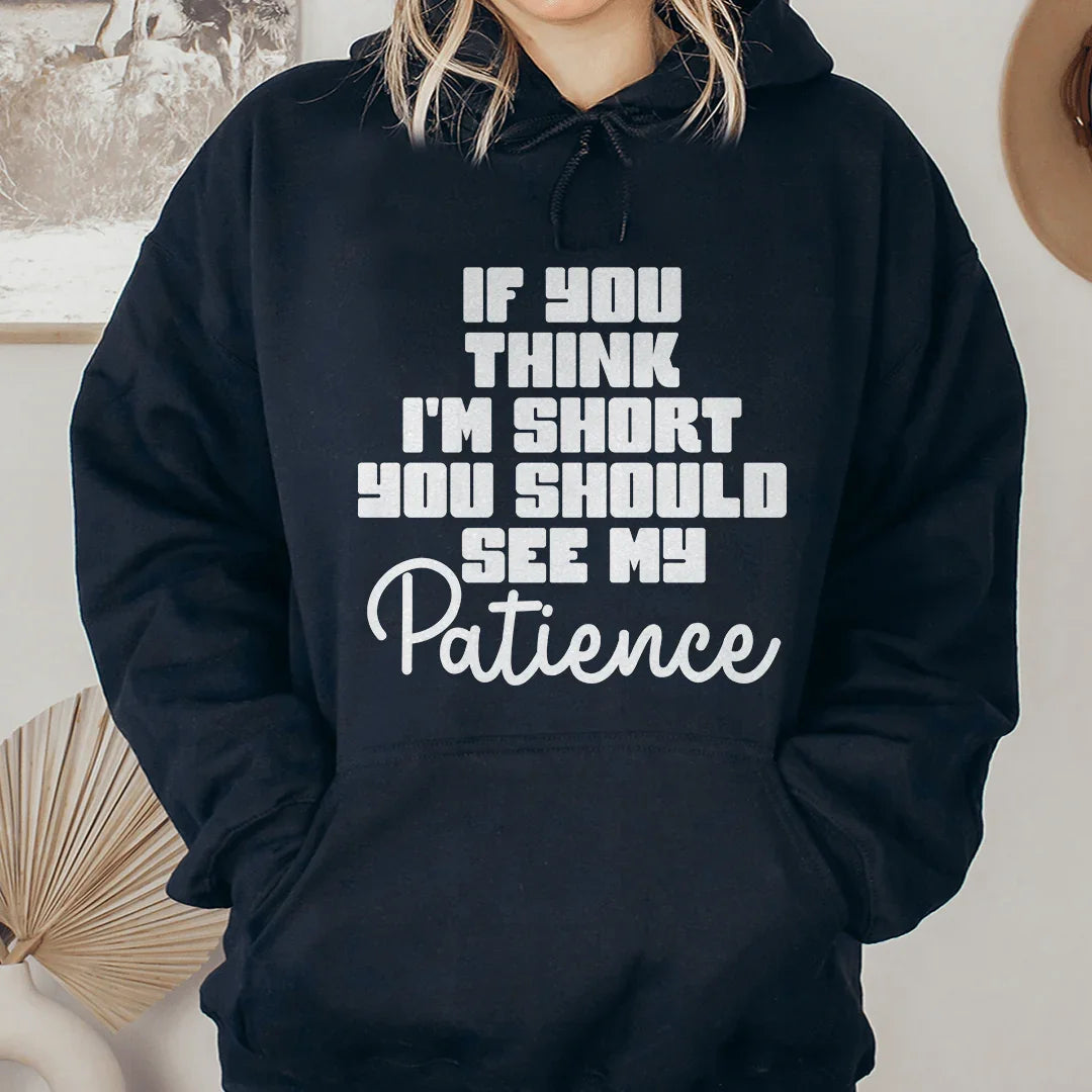 If You Think I'm Short Hoodie product image 1