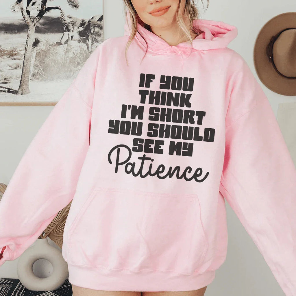 If You Think I'm Short Hoodie product image 3