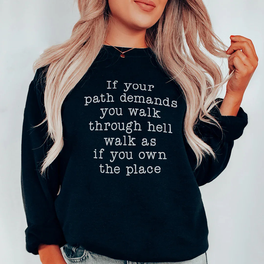 If Your Path Demands You Walk Through Hell As Sweatshirt product image 3