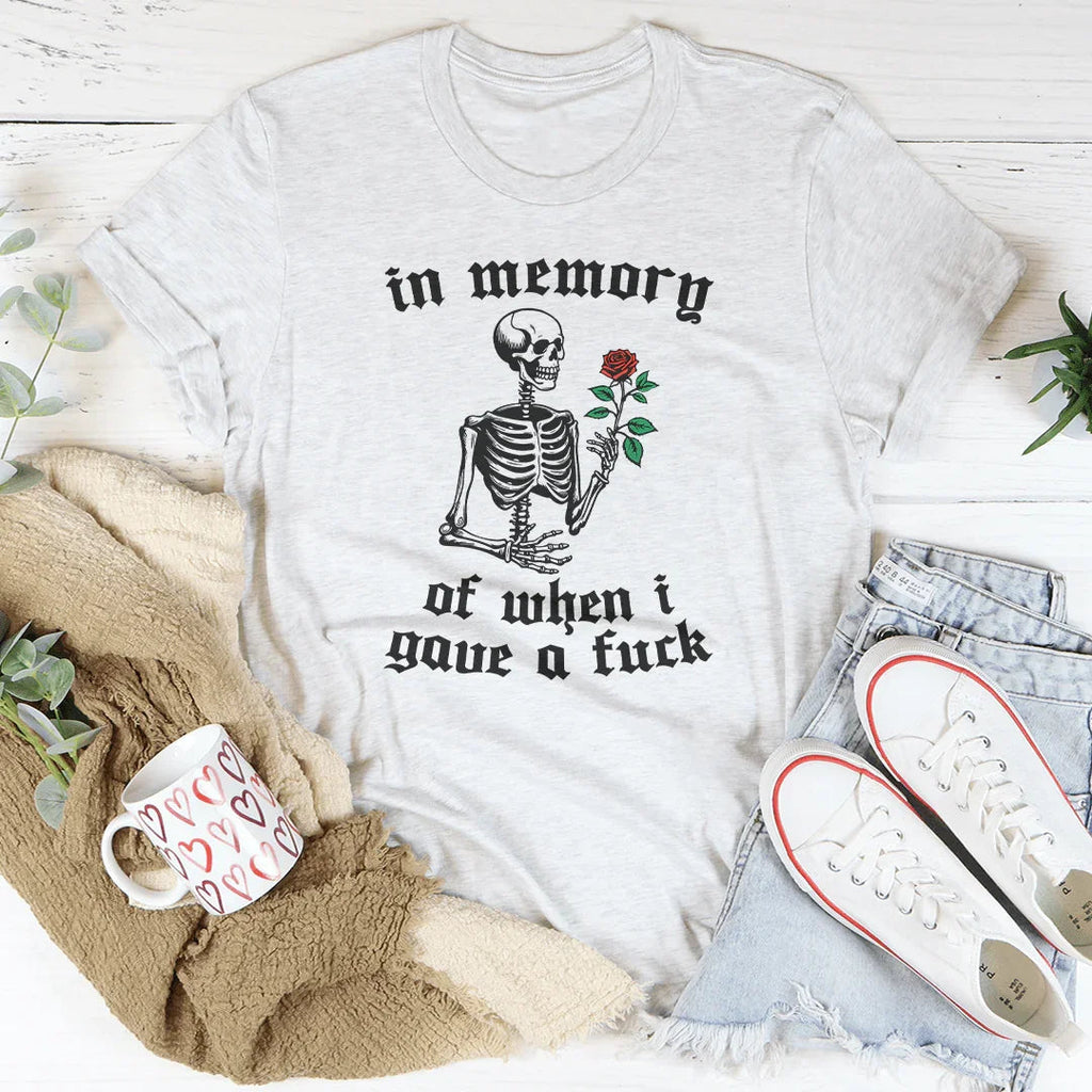 In Memory Of When I Gave A F-ck Tee product image 1