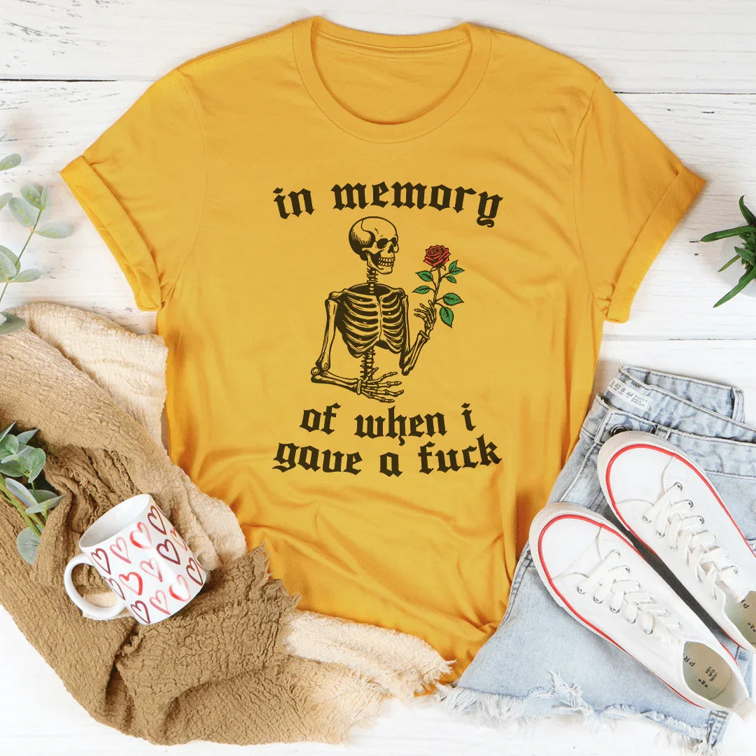 In Memory Of When I Gave A F-ck Tee product image 3