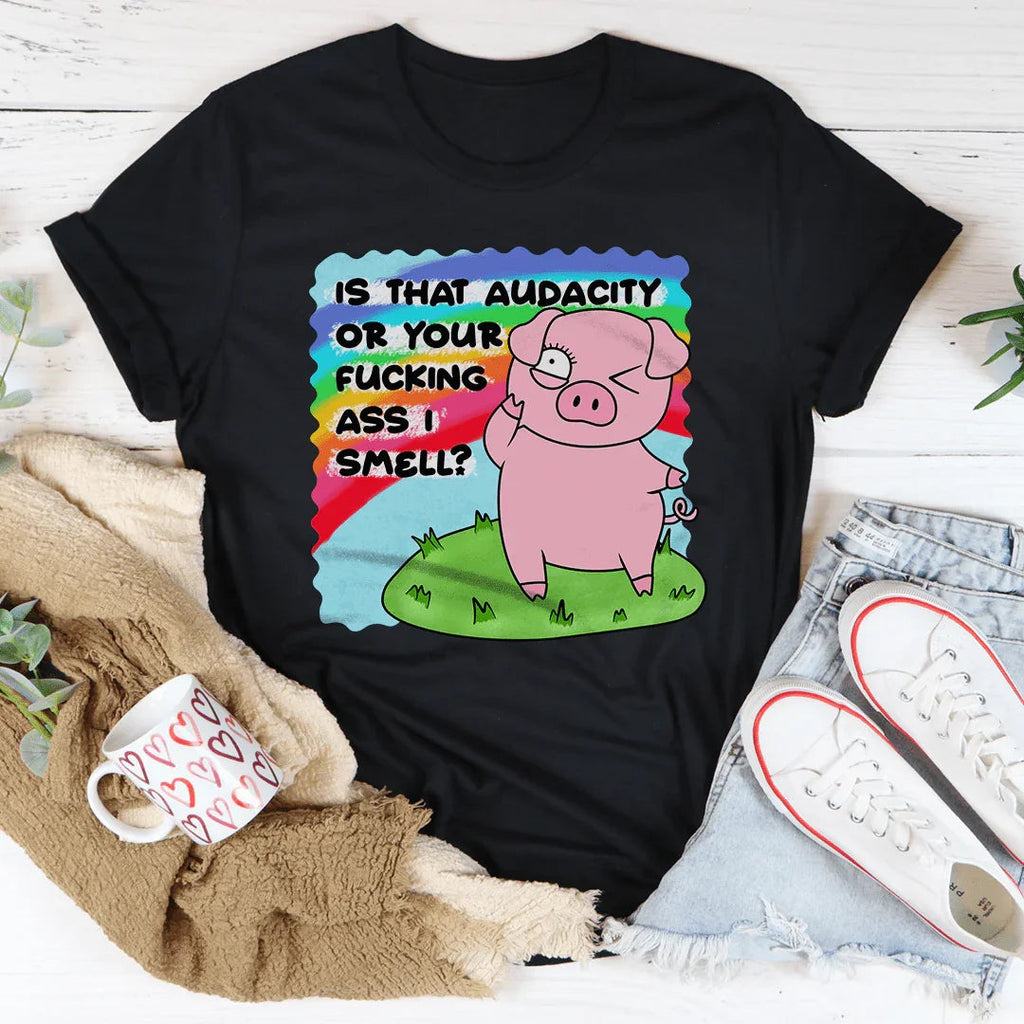 Is That Audacity Or Your F-cking A* I Smell Tee product image 2