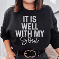 It Is Well With My Soul Sweatshirt product image 1