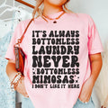 It's Always Bottomless Laundry Never Mimosas I Don't Like product image 1