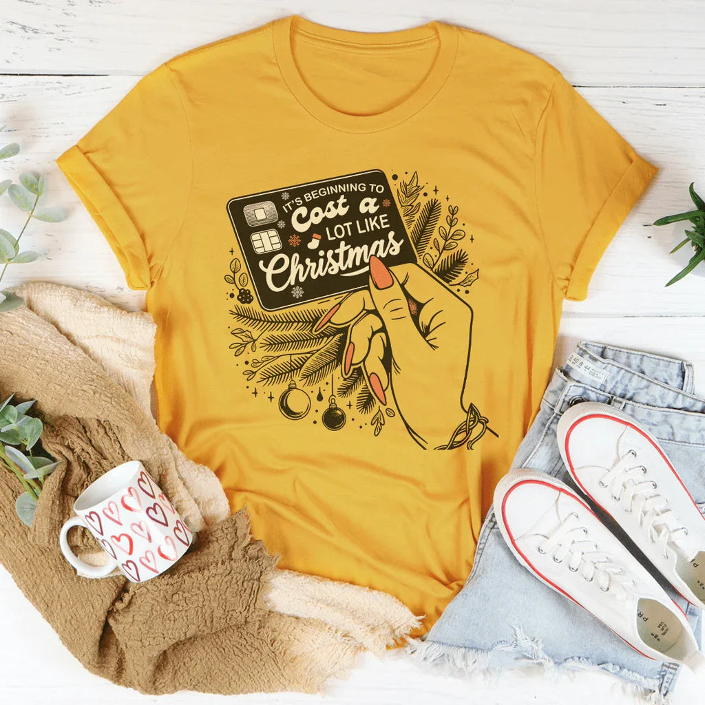 It's Beginning To Cost A Lot Like Christmas Tee product image 4