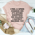 It's Either Shopping Or Killing Tee product image 1