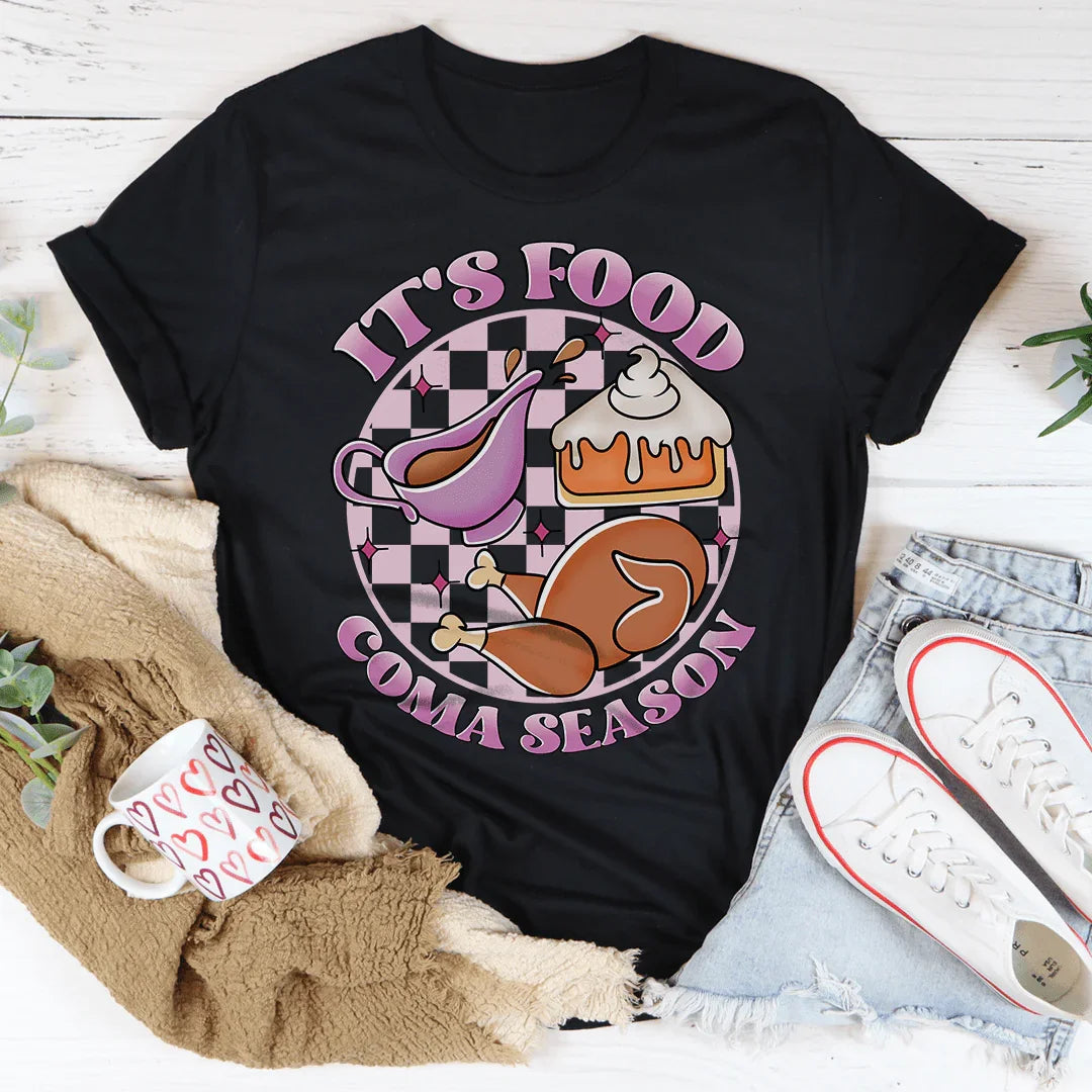It's Food Coma Season Tee product image 3