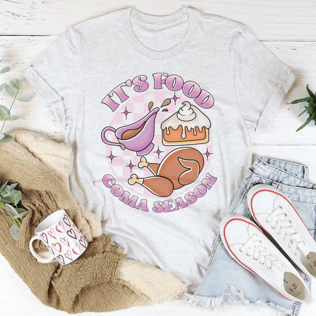 It's Food Coma Season Tee product image 2