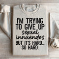 It's Hard So Sweatshirt product image 1