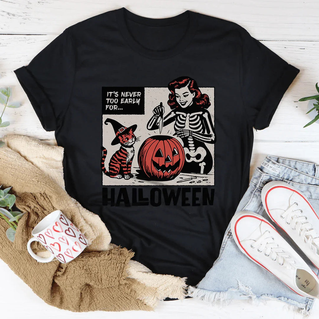 It's Never Too Early For Halloween Tee product image 2