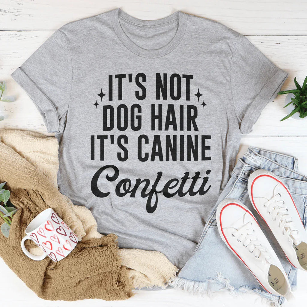 It's Not Dog Hair Canine Confetti Tee product image 2