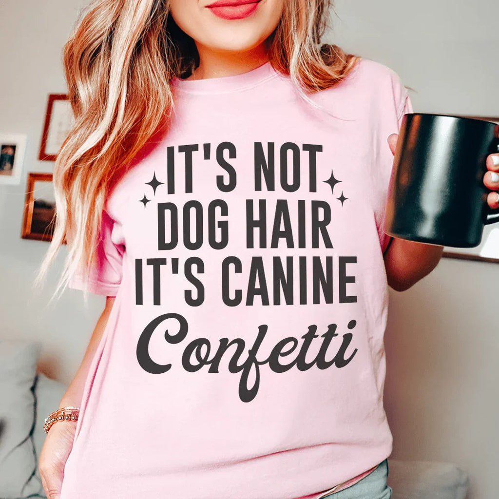 It's Not Dog Hair Canine Confetti Tee product image 1