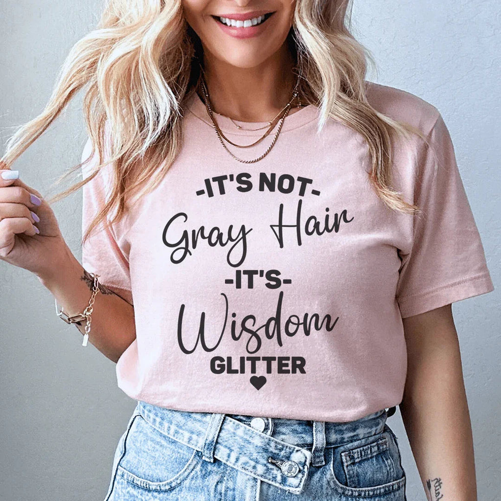 It's Not Gray Hair Wisdom Glitter Tee product image 1