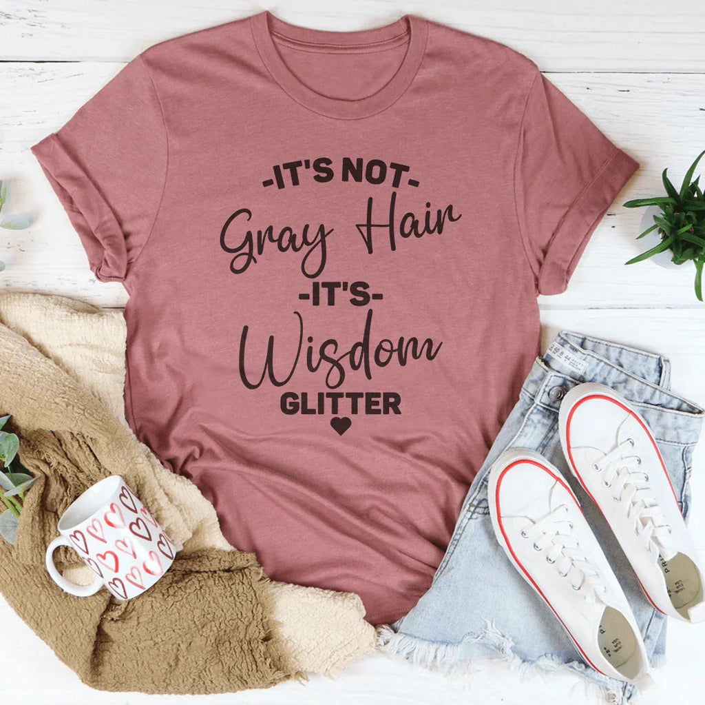 It's Not Gray Hair Wisdom Glitter Tee product image 4