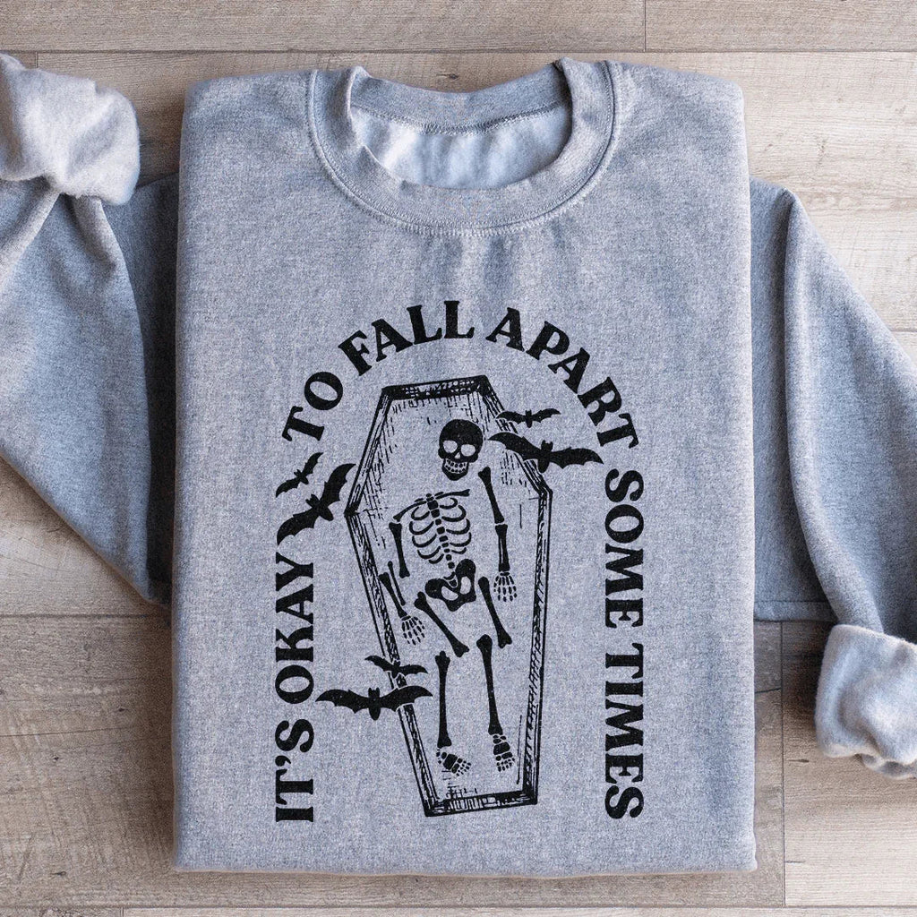 It's Okay To Fall Apart Some Times Sweatshirt product image 1
