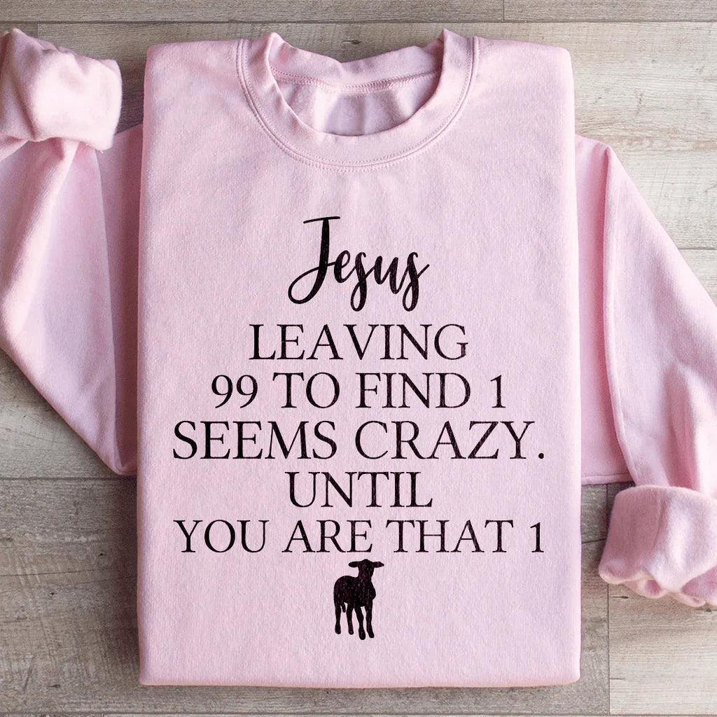 Jesus Leaving 99 To Find 1 Sweatshirt product image 4