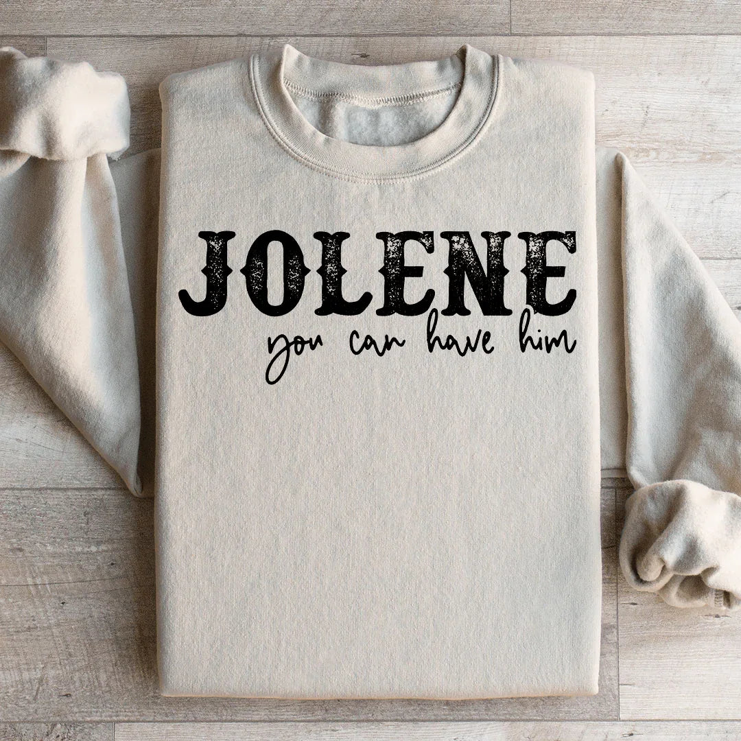 "JOLENE you can have him" Western Fleece Sweatshirt product image 2