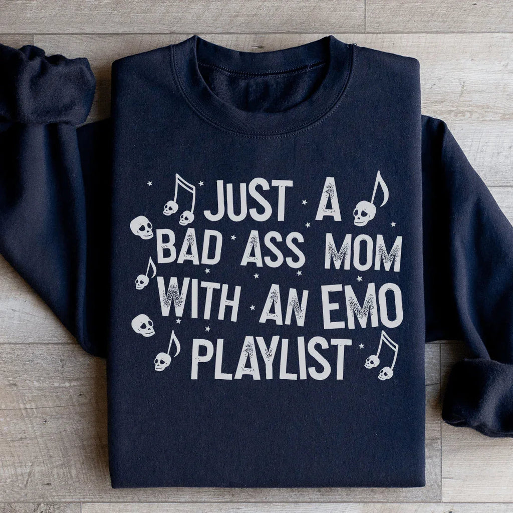 Just A Bad Ass Mom With An Emo Playlist Sweatshirt product image 2