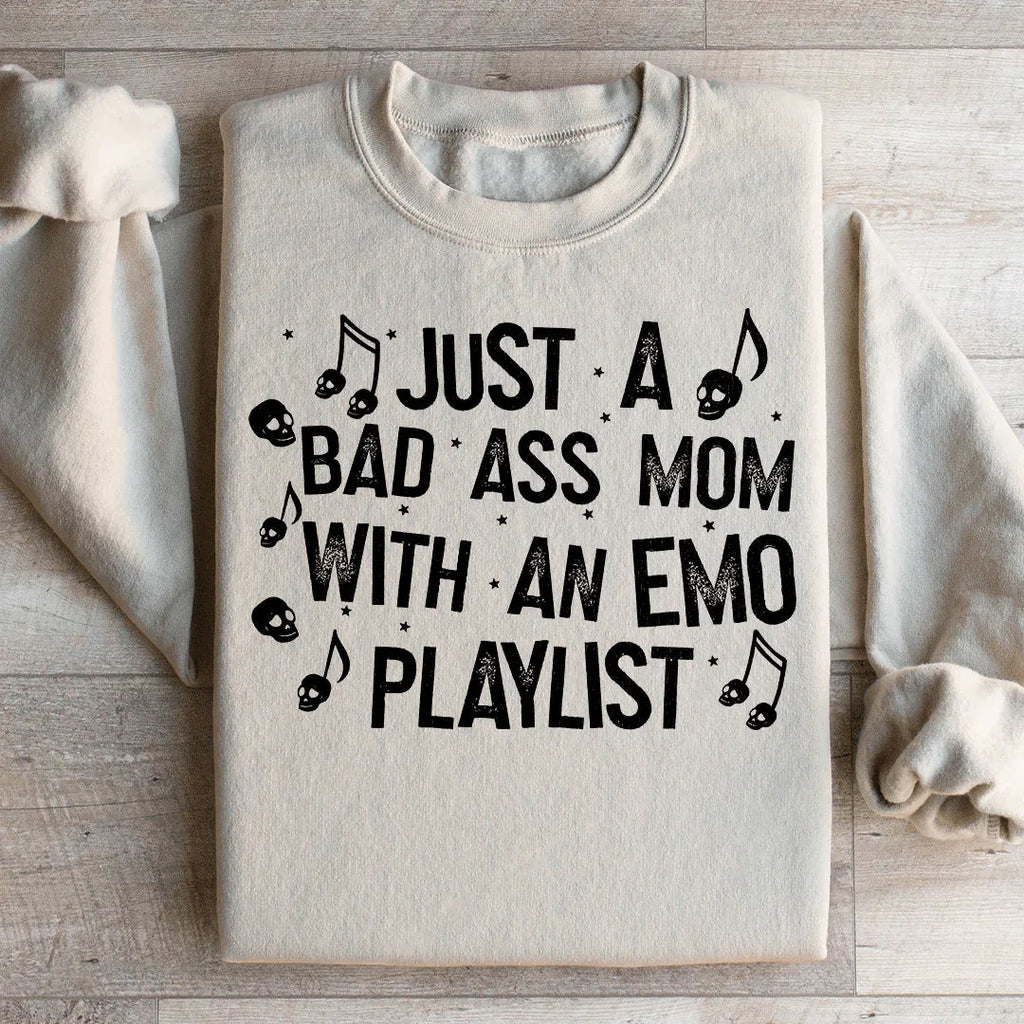 Just A Bad Ass Mom With An Emo Playlist Sweatshirt product image 1