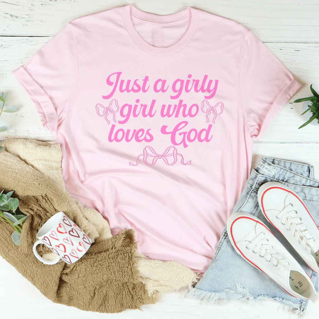 Just A Girly Girl Who Loves God Tee product image 2