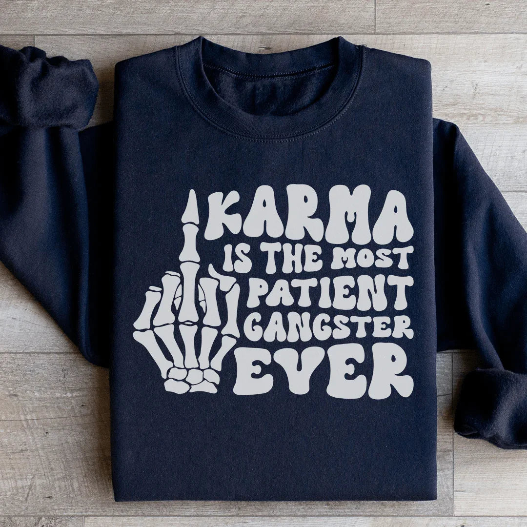 Karma Is The Most Patient Gangster Ever Sweatshirt product image 3