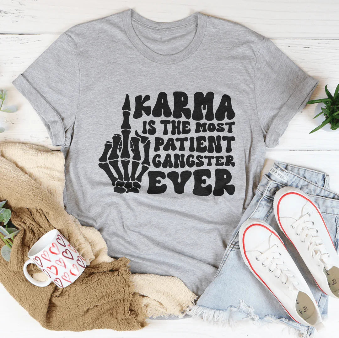 Karma Is The Most Patient Gangster Ever Tee product image 2