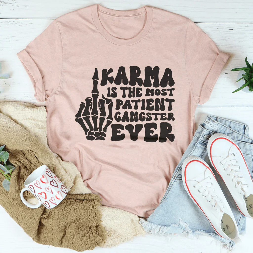 Karma Is The Most Patient Gangster Ever Tee product image 4