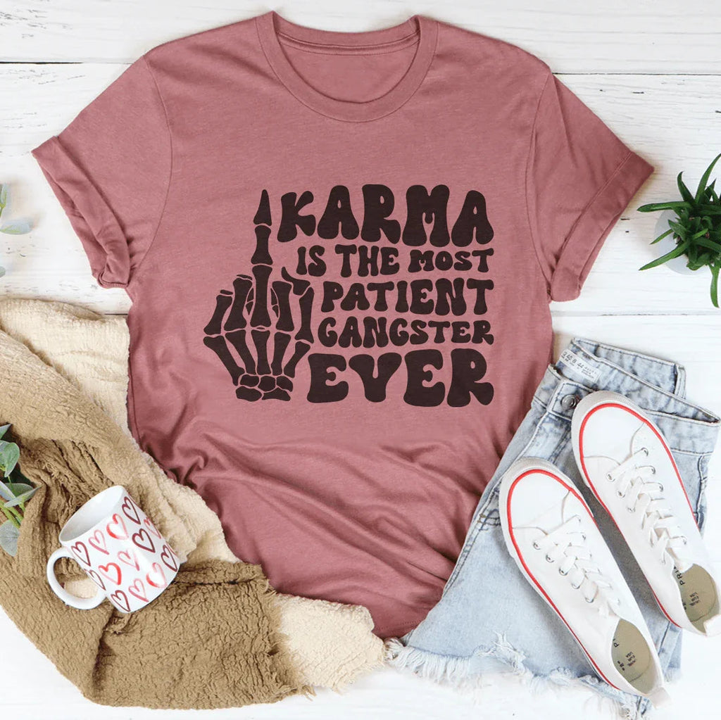Karma Is The Most Patient Gangster Ever Tee product image 3