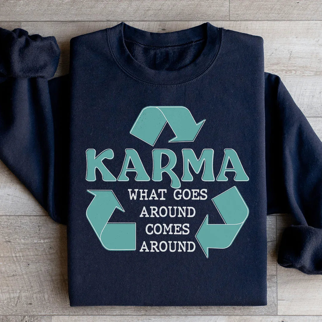 Karma What Goes Around Comes Sweatshirt product image 2