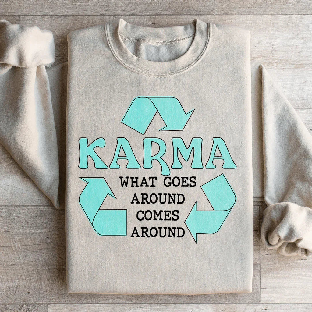 Karma What Goes Around Comes Sweatshirt product image 4