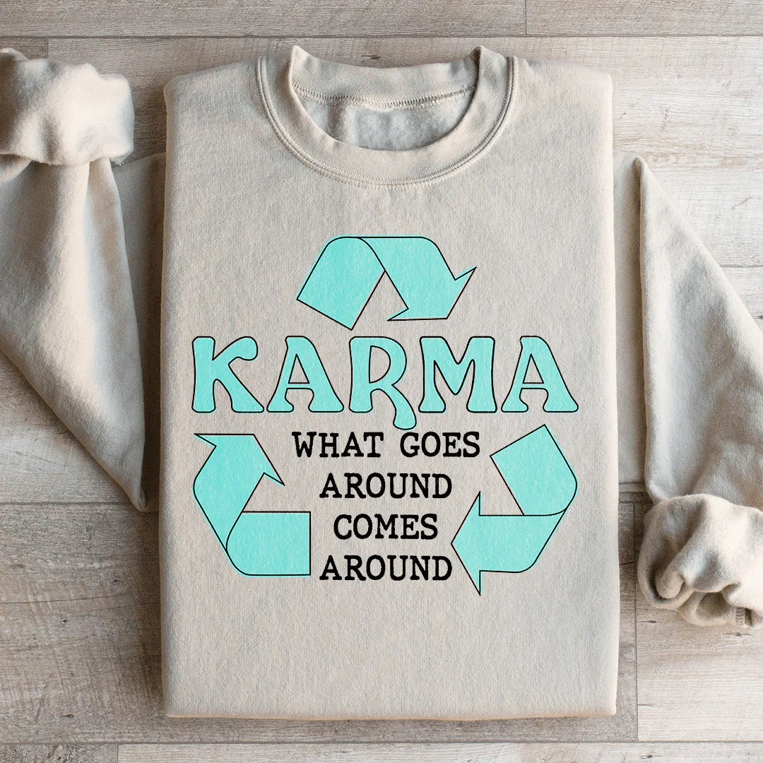 Karma What Goes Around Comes Sweatshirt product image 4