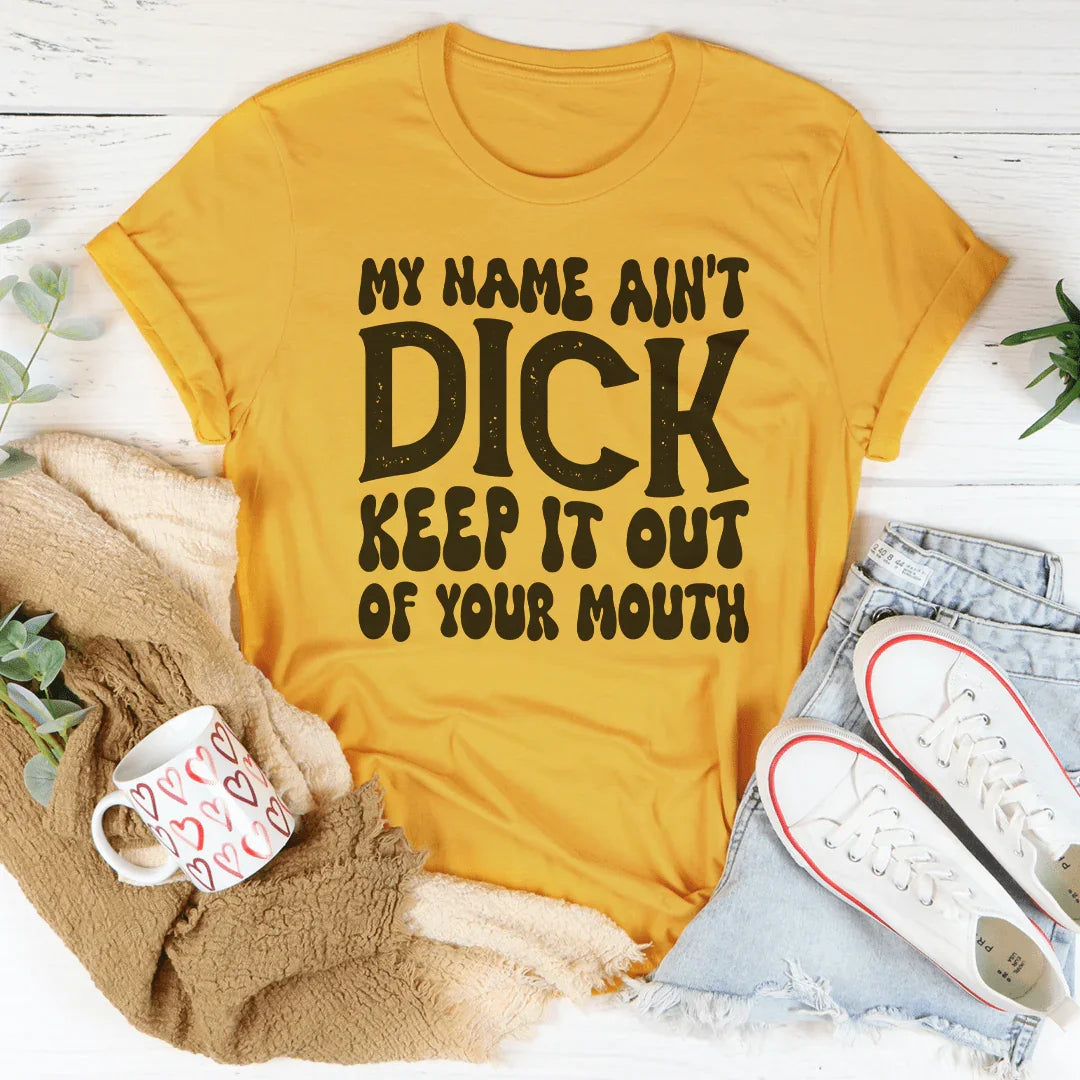 Keep My Name Out Of Your Mouth Tee product image 2