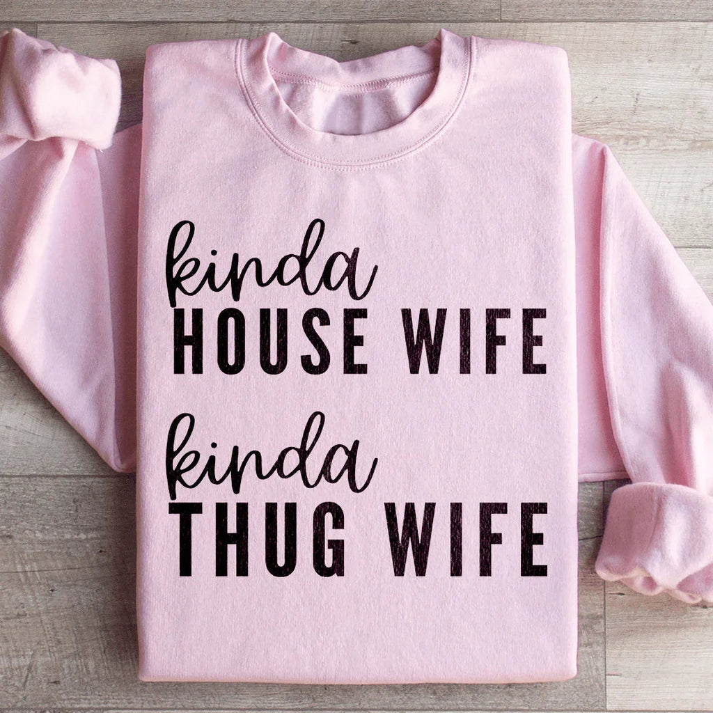 Kinda House Wife Thug Sweatshirt product image 4
