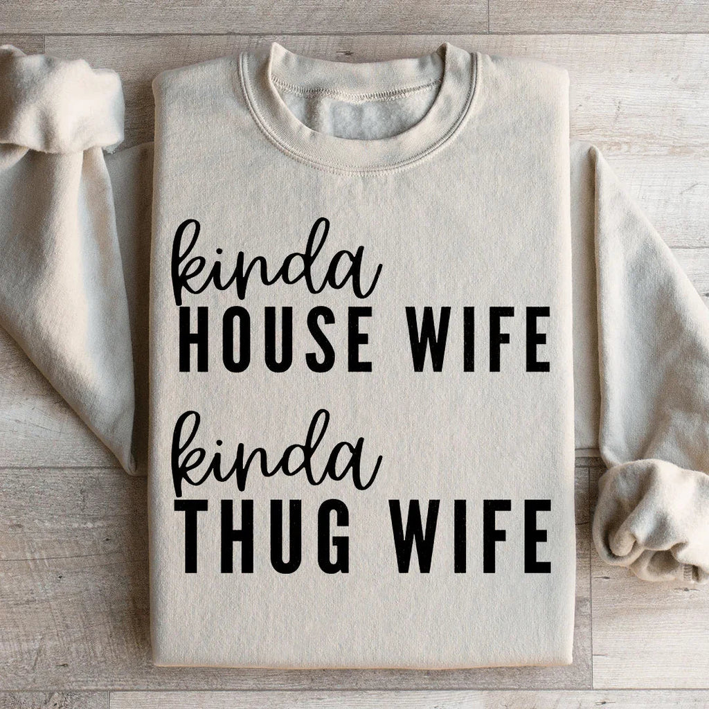 Kinda House Wife Thug Sweatshirt product image 2
