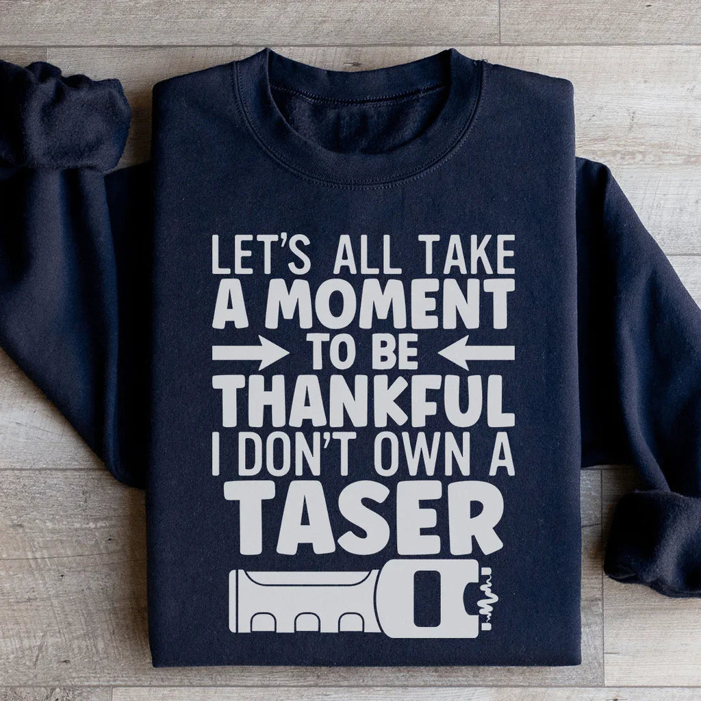 Let's All Take A Moment To Be Thankful Sweatshirt product image 2