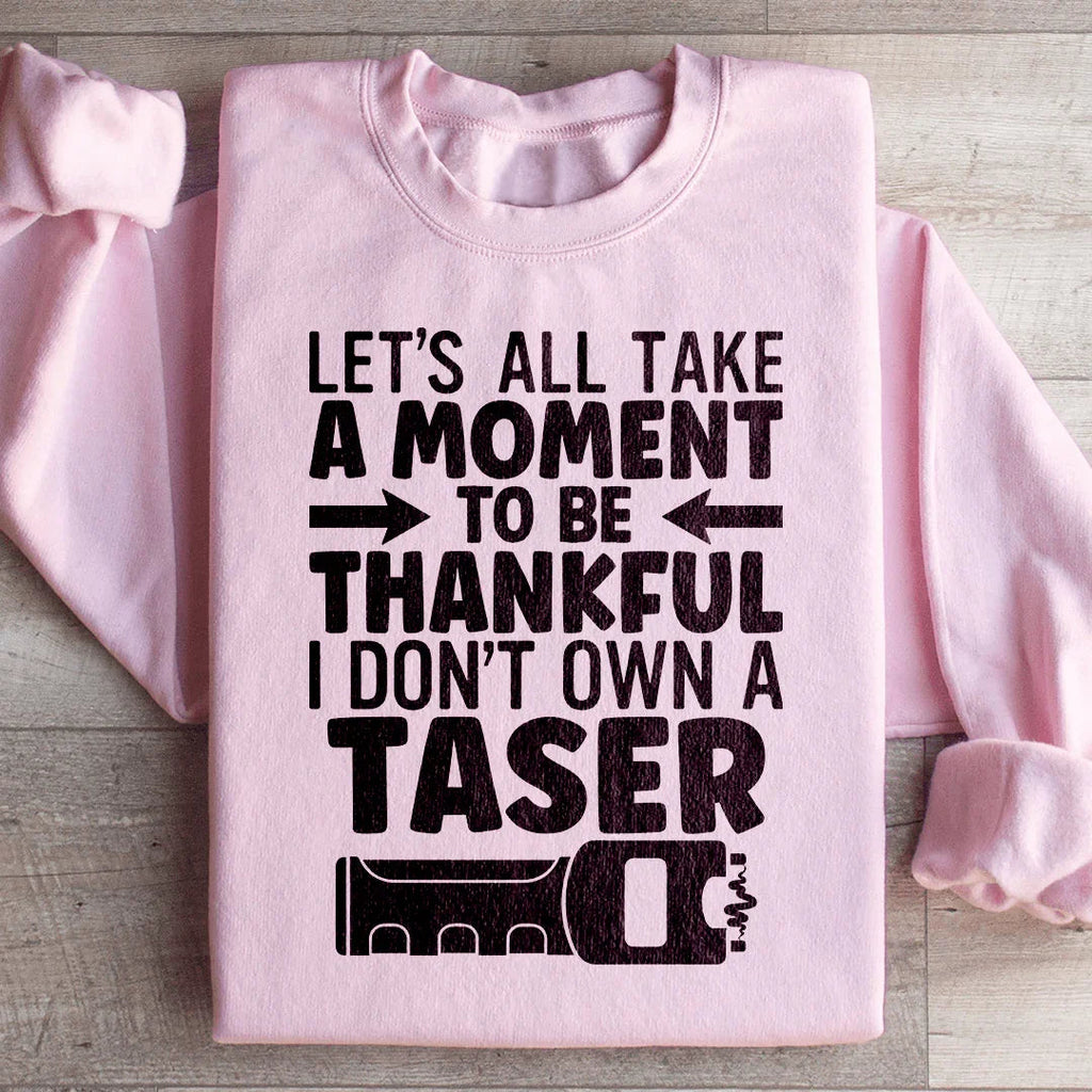 Let's All Take A Moment To Be Thankful Sweatshirt product image 4
