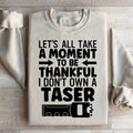 Let's All Take A Moment To Be Thankful Sweatshirt product image 1