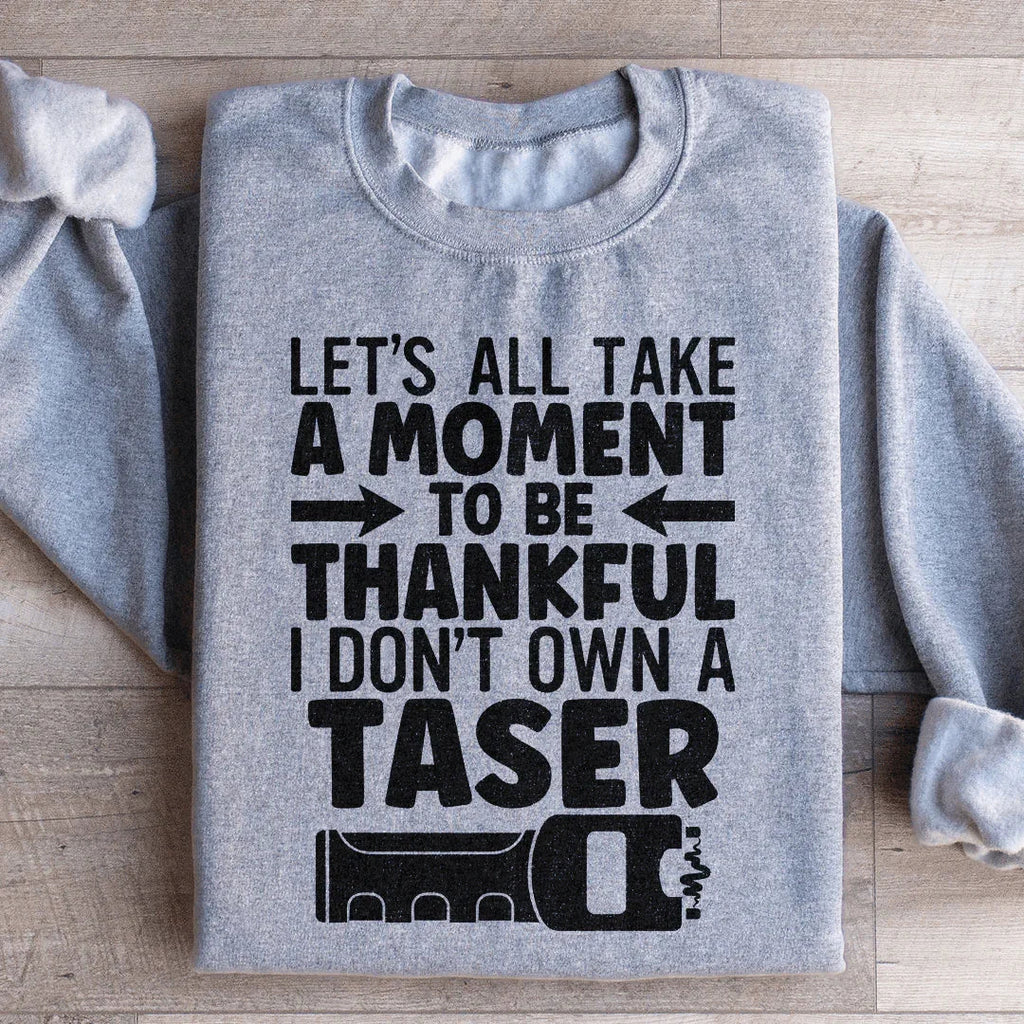 Let's All Take A Moment To Be Thankful Sweatshirt product image 3
