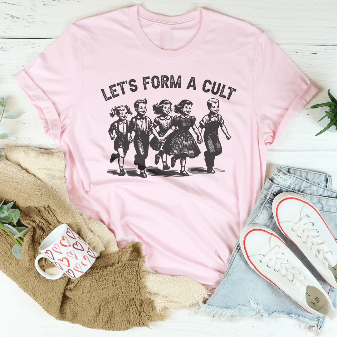 Let's Form A Cult Tee product image 3
