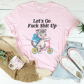 Unfiltered Party Graphic Shirt – "Let's Go F* Shit Up" product image 1