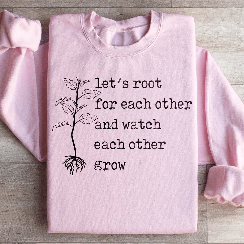 Let's Root For Each Other Sweatshirt product image 1