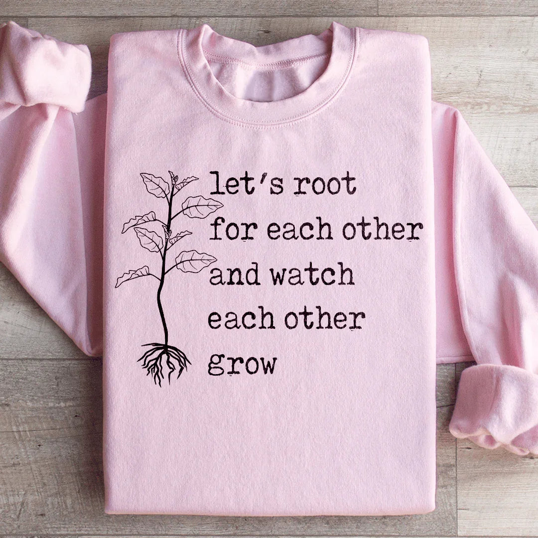 Let's Root For Each Other Sweatshirt product image 1