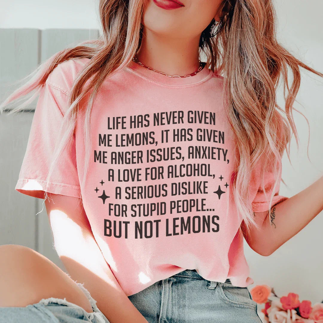 Life Has Never Given Me Lemons Tee product image 3